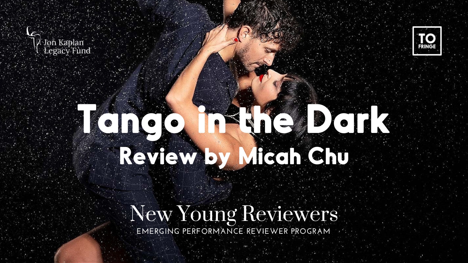 A New Young Reviews banner image with a photo of two people embraced while tango dancing. It reads “Tango in the Dark. Review by Micah Chu.” with partner logos.