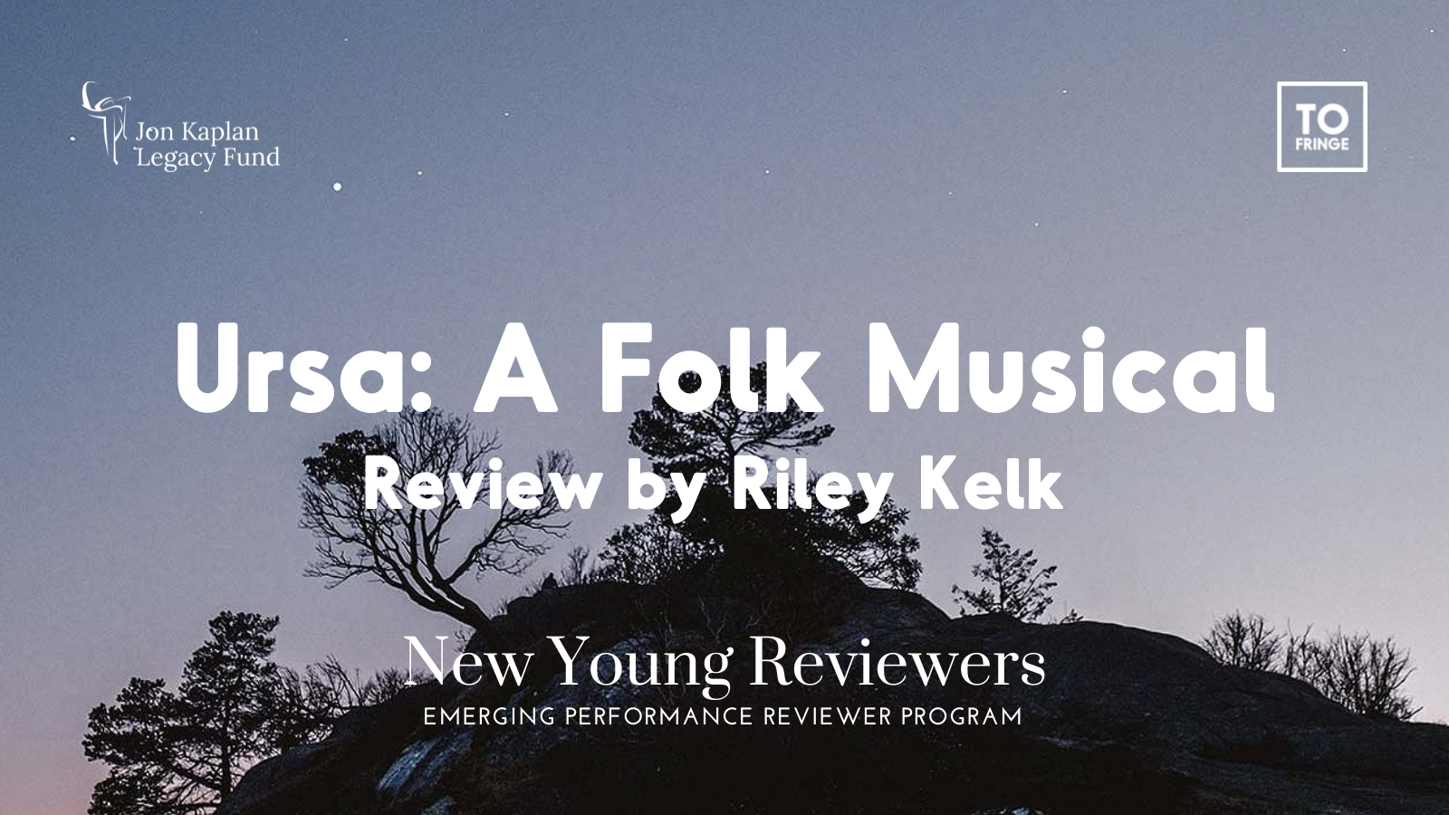 A photo of a hill with small trees and bushes against an early evening sky that reads “Ursa: A Folk Musical. Review by Riley Kelk.” with program logos.